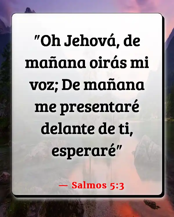 Versículos De La Biblia Padres ausentes (Salmos 5:3)