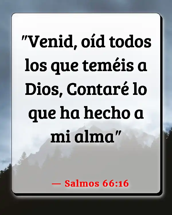 Versículos De La Biblia   	El poder del testimonio  (Salmos 66:16)