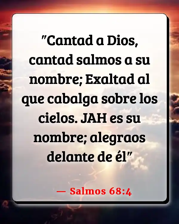 Versículos De La Biblia Alabando a Dios (Salmos 68:4)