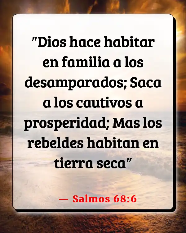 Versículos De La Biblia Amistad y Compañerismo (Salmos 68:6)