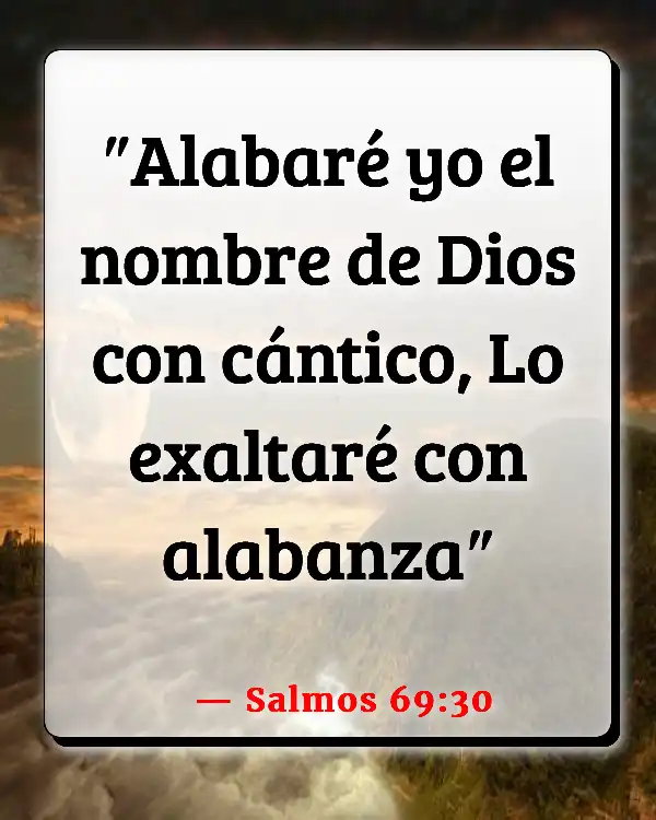 Versículos De La Biblia Alabando a Dios (Salmos 69:30)