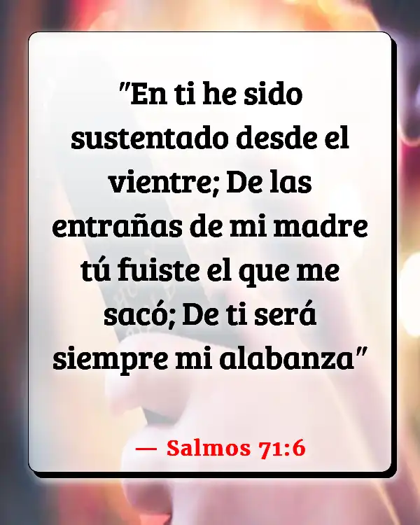 Versículos De La Biblia   	Embarazada  (Salmos 71:6)
