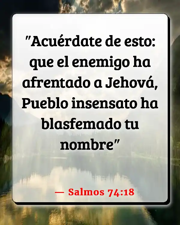 Versículos De La Biblia Blasfemos (Salmos 74:18)
