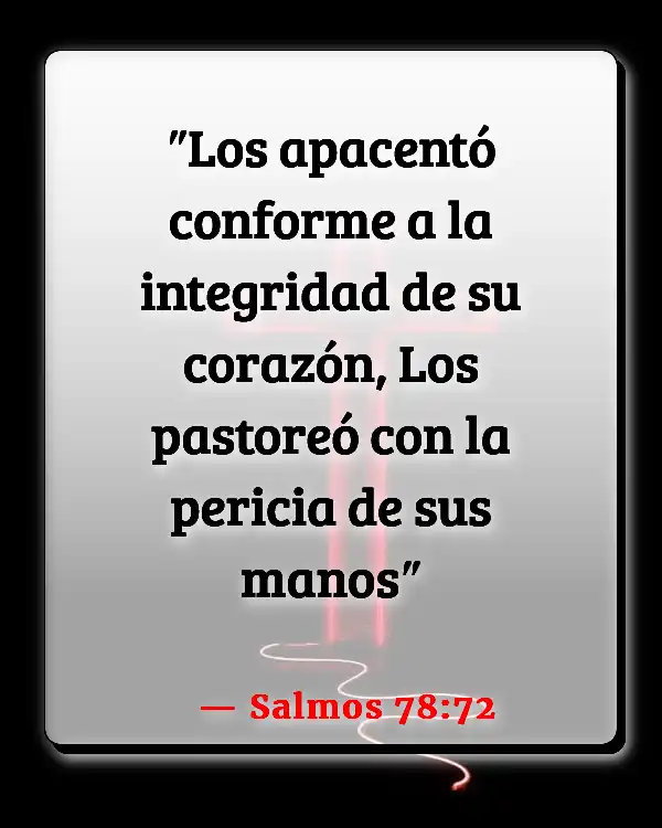 Versículos De La Biblia Mal liderazgo (Salmos 78:72)