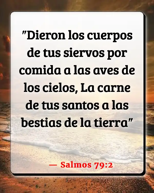 Versículos De La Biblia Ser libre (Salmos 79:2)