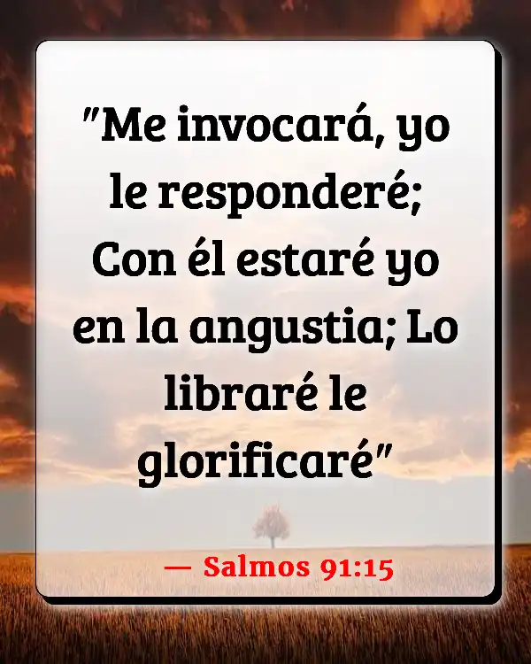 Versículos De La Biblia   	Respuestas  (Salmos 91:15)