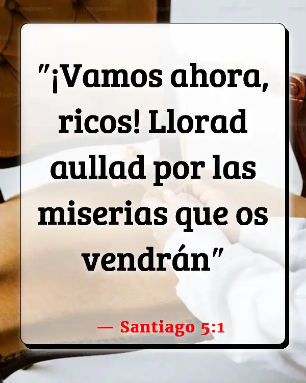 Versículos De La Biblia Ganancia (Santiago 5:1)