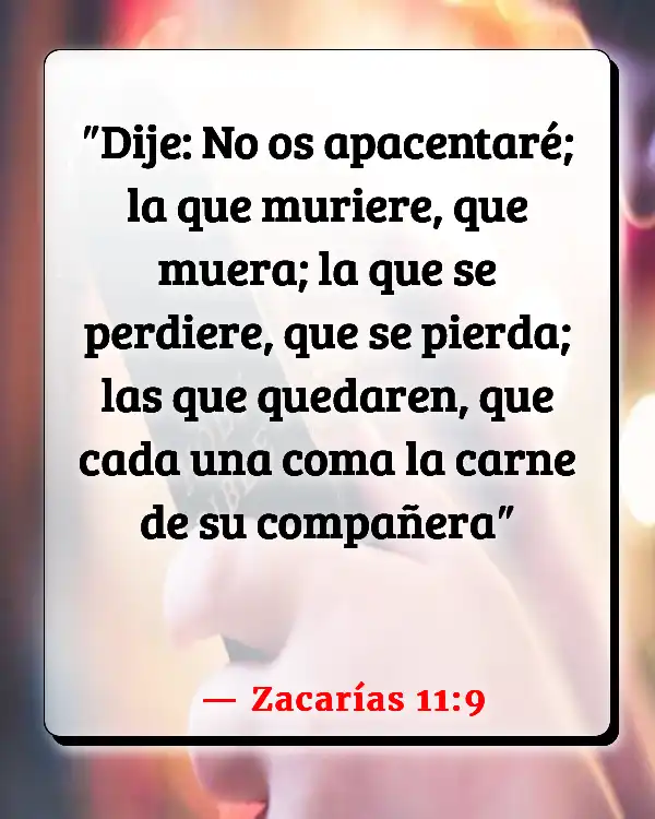 Versículos De La Biblia   	Canibalismo  (Zacarías 11:9)