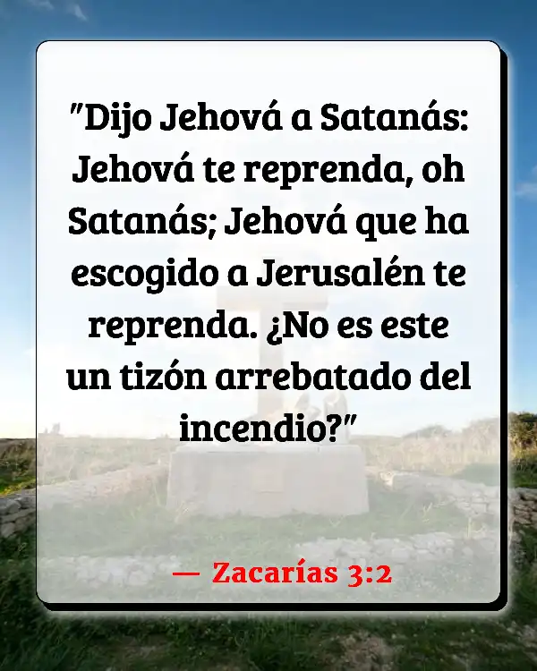 Versículos De La Biblia Protección sobre Satanás (Zacarías 3:2)