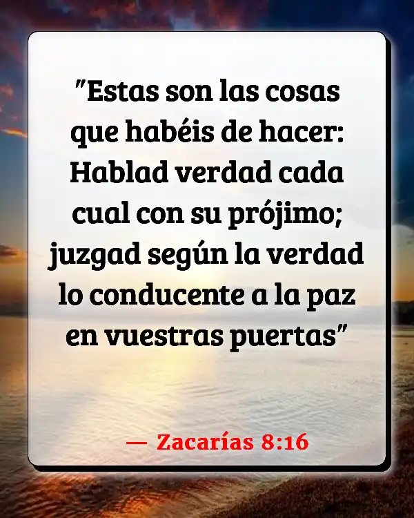 Versículos De La Biblia Verdad absoluta (Zacarías 8:16)