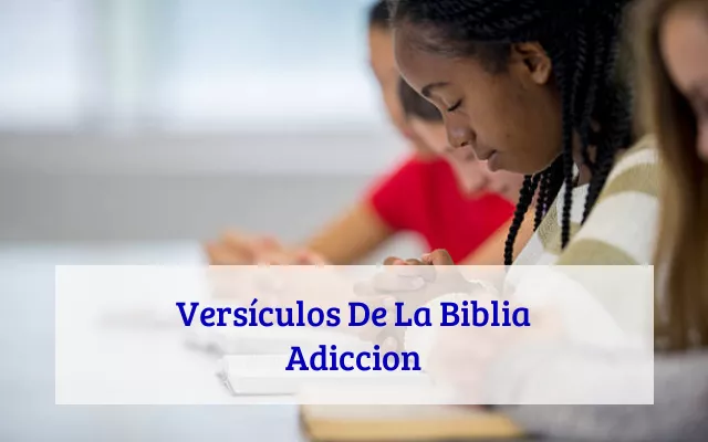 Versículos De La Biblia Adiccion