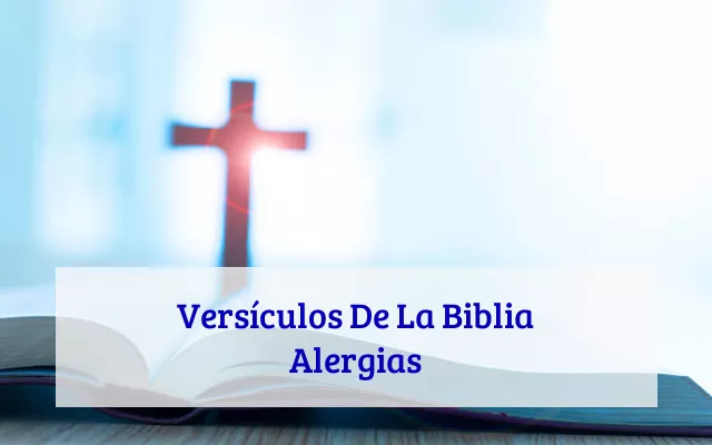Versículos De La Biblia Alergias