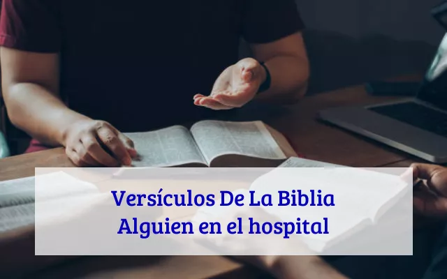 Versículos De La Biblia Alguien en el hospital