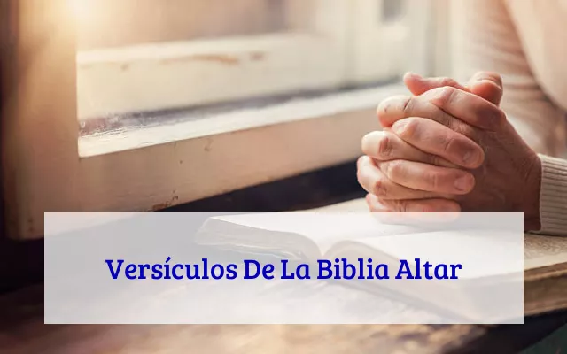 Versículos De La Biblia Altar