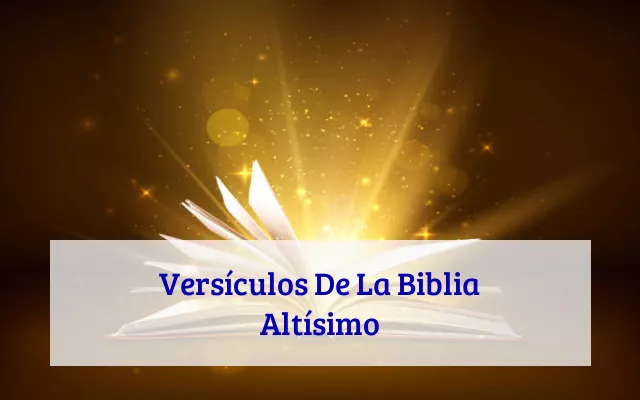 Versículos De La Biblia Altísimo