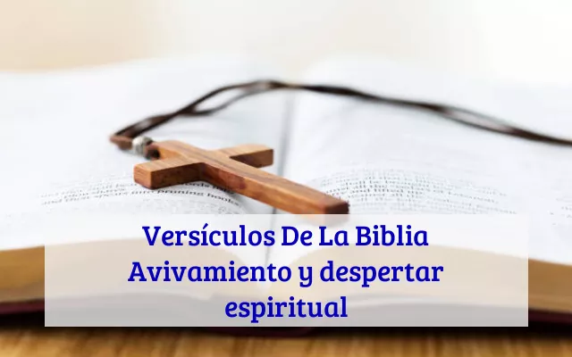 Versículos De La Biblia Avivamiento y despertar espiritual