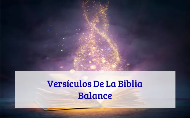 Versículos De La Biblia Balance