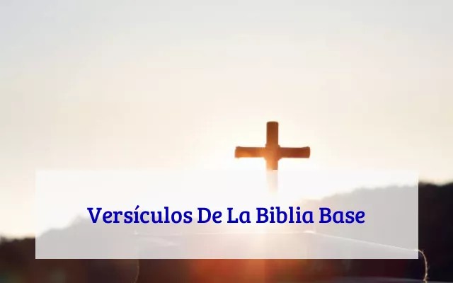Versículos De La Biblia Base