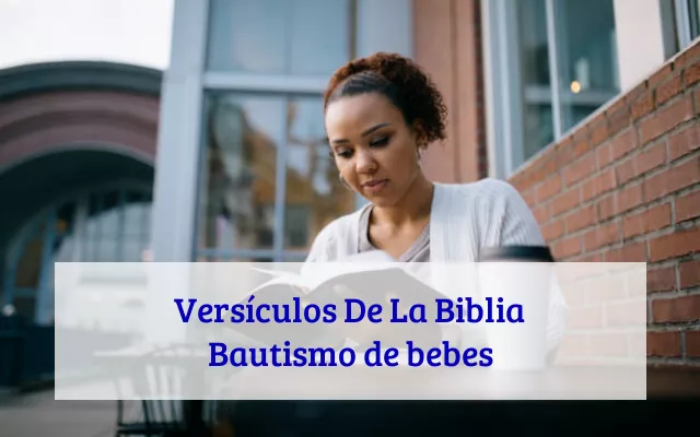 Versículos De La Biblia Bautismo de bebes
