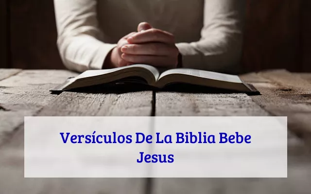 Versículos De La Biblia Bebe Jesus