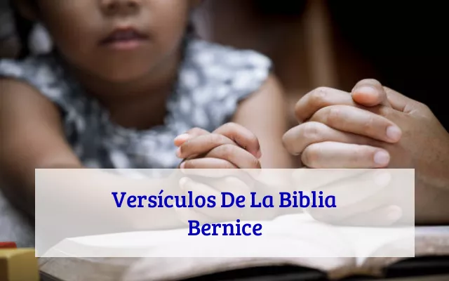 Versículos De La Biblia Bernice