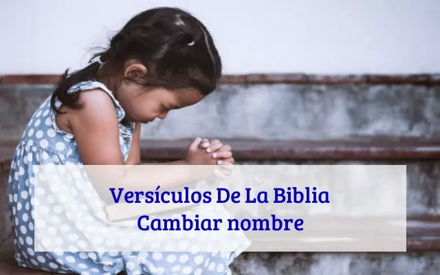 Versículos De La Biblia Cambiar nombre