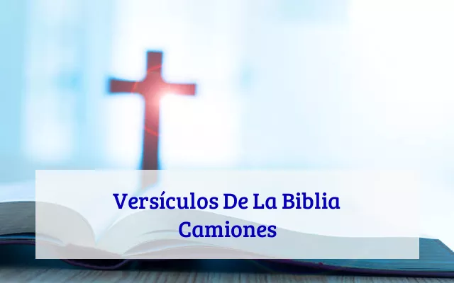 Versículos De La Biblia Camiones
