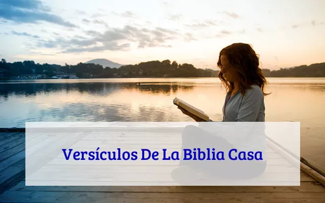 Versículos De La Biblia Casa