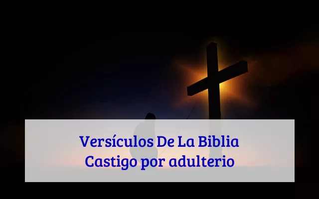 Versículos De La Biblia Castigo por adulterio