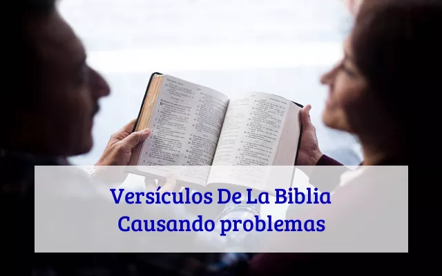 Versículos De La Biblia Causando problemas