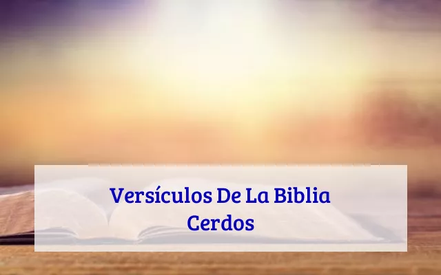 Versículos De La Biblia Cerdos