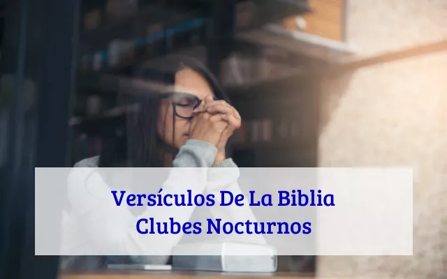Versículos De La Biblia Clubes Nocturnos