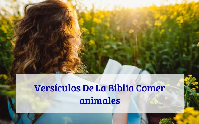 Versículos De La Biblia Comer animales
