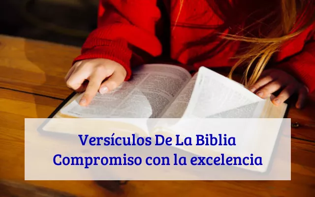 Versículos De La Biblia Compromiso con la excelencia