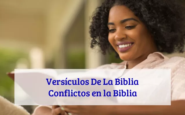 Versículos De La Biblia Conflictos en la Biblia