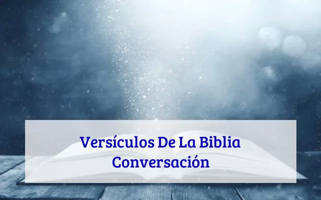 Versículos De La Biblia Conversación