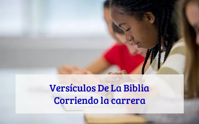 Versículos De La Biblia Corriendo la carrera