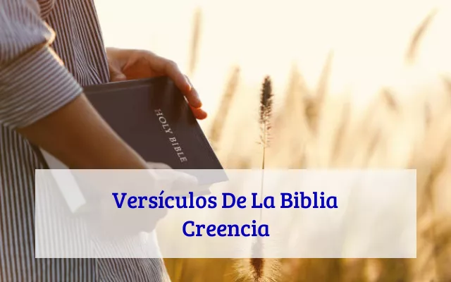 Versículos De La Biblia Creencia