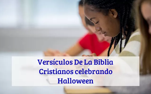 Versículos De La Biblia Cristianos celebrando Halloween