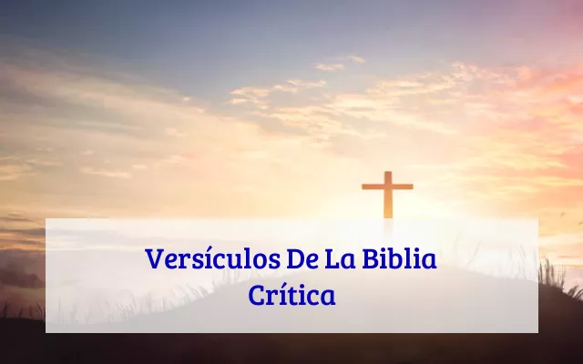 Versículos De La Biblia Crítica