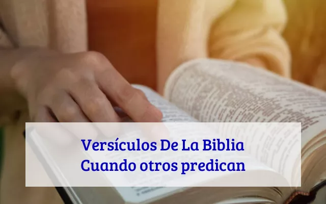 Versículos De La Biblia Cuando otros predican