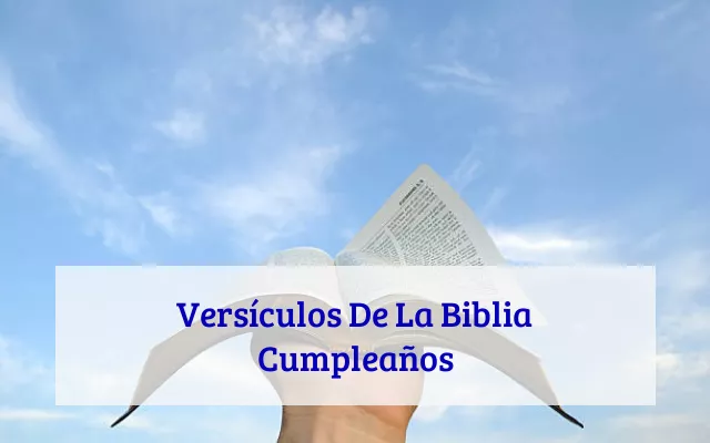 Versículos De La Biblia Cumpleaños