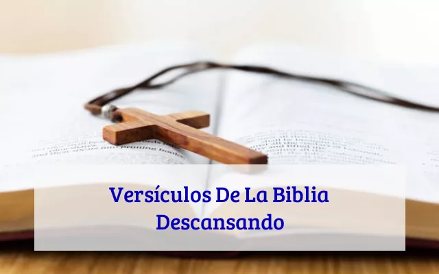 Versículos De La Biblia Descansando