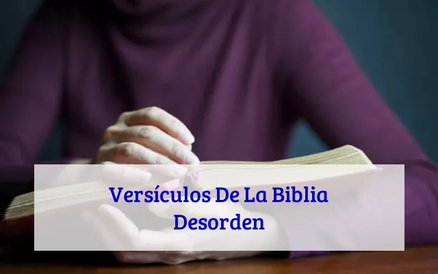 Versículos De La Biblia Desorden