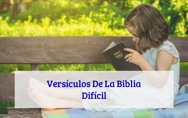 Versículos De La Biblia Difícil