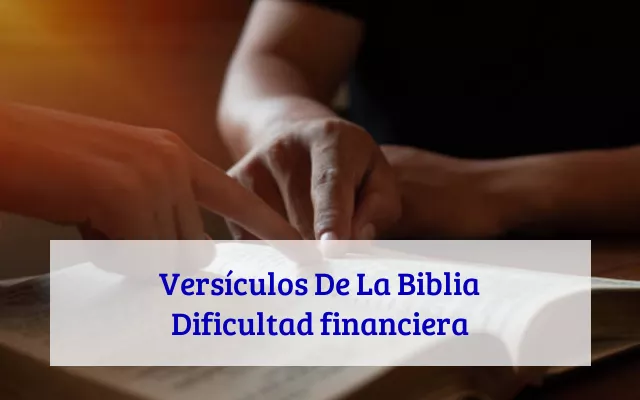 Versículos De La Biblia Dificultad financiera