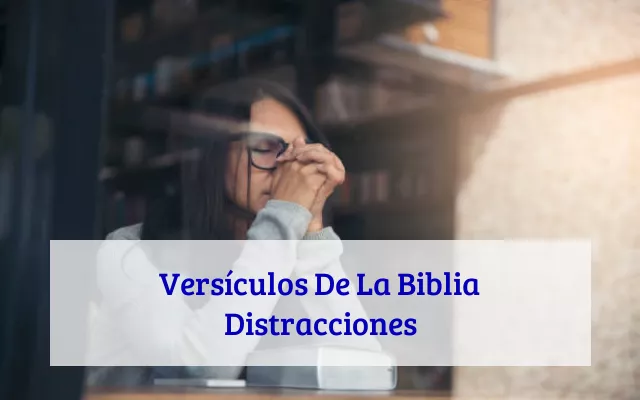 Versículos De La Biblia Distracciones