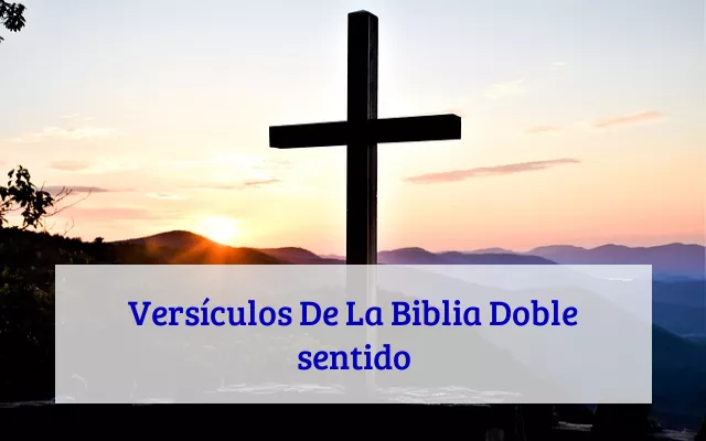 Versículos De La Biblia Doble sentido