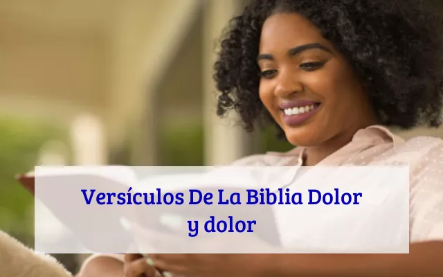 Versículos De La Biblia Dolor y dolor