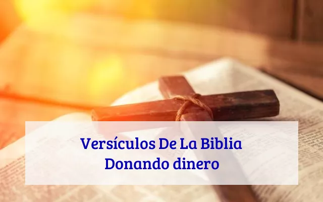 Versículos De La Biblia Donando dinero